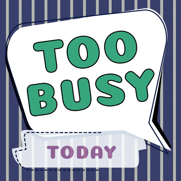 Hand Writing Sign Too Busy Internet Concept Time Relax Idle — Stock Photo, Image