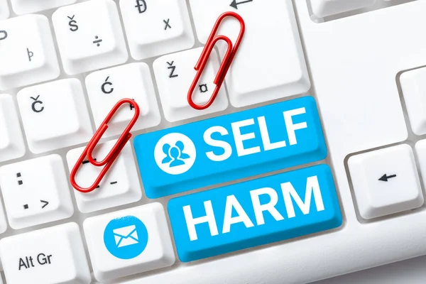 Sign displaying Self Harm, Business showcase state of health and well-being and the ability to perform