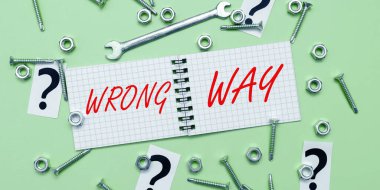 Yanlış Yol, Kavramsal Fotoğraf 'nın uygunsuz ya da istenmeyen bir davranış ya da yön aldığını gösteren metin işareti