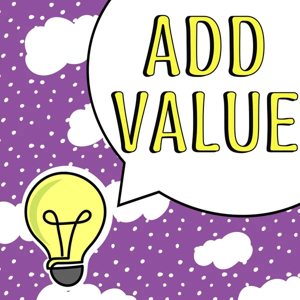 Sinal Texto Mostrando Add Value Concept Significando Uma Melhoria Adição — Fotografia de Stock
