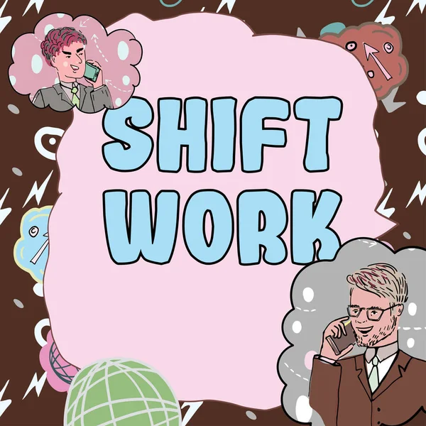 Κείμενο Που Δείχνει Έμπνευση Shift Work Business Showcase Work Που — Φωτογραφία Αρχείου