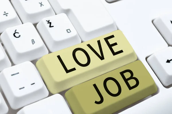 Text caption presenting Love Job, Conceptual photo designed to help locate a fulfilling job that is right for us