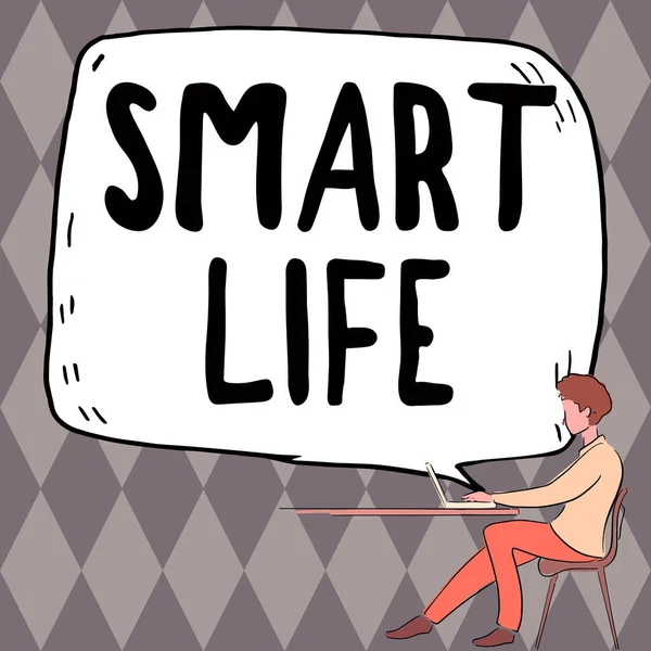 Text sign showing Smart Life, Internet Concept approach conceptualized from a frame of prevention and lifestyles