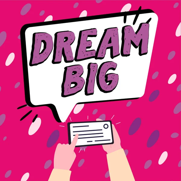 Tekenen Met Dream Big Concept Betekenis Denken Aan Iets Van — Stockfoto