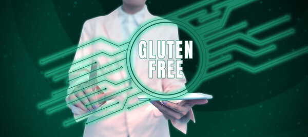 Text showing inspiration Gluten Free, Internet Concept Food and diet not containing protein found in grains and wheat