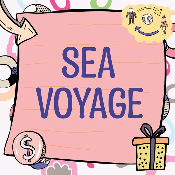 Testo Calligrafico Sea Voyage Business Concept Riding Boat Oceans Usually — Foto Stock