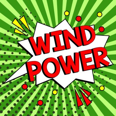 Jeneratörleri döndürmek için mekanik güç sağlayan hava akımının kavramsal fotoğraf kullanımını gösteren işaret