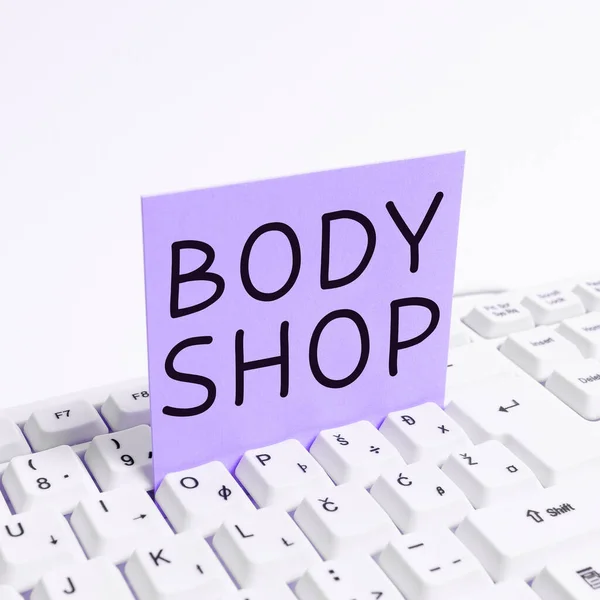 Sign displaying Body Shop, Internet Concept a shop where automotive bodies are made or repaired