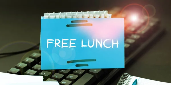 Text caption presenting Free Lunch, Business approach something you get free that you usually have to work or pay for