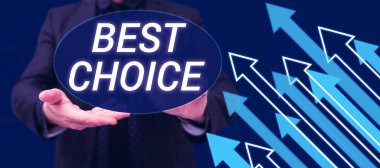 Kavramsal görünüm En İyi Seçim, İş yaklaşımı iki veya daha fazla olasılık arasında seçim yapma veya karar verme eylemi