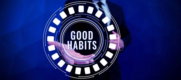 Inspiration showing sign Good Habits, Word Written on behaviour that is beneficial to ones physical or mental health