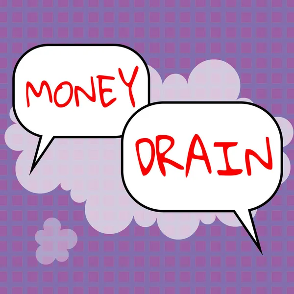 Text sign showing Money Drain, Business concept To waste or squander money Spend money foolishly or carelessly