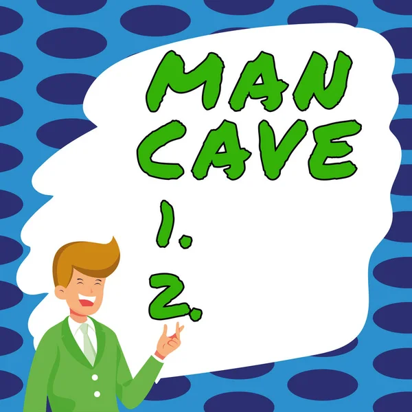 Sign displaying Man Cave, Word Written on a room, space or area of a dwelling reserved for a male person