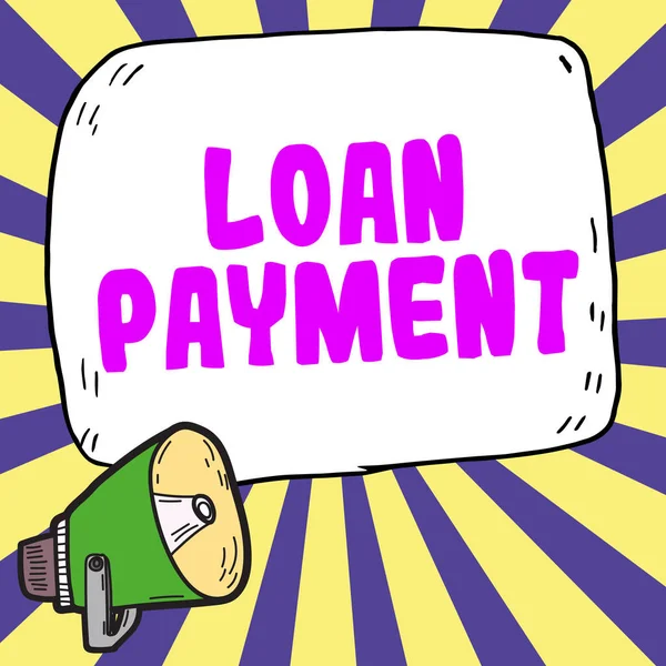 Znak Tekstowy Pokazujący Płatność Pożyczki Koncepcja Internetowa Coś Pożyczonego Lub — Zdjęcie stockowe