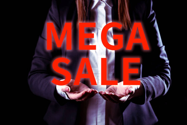 Text caption presenting Mega Sale, Business concept The day full of special shopping deals and heavy discounts