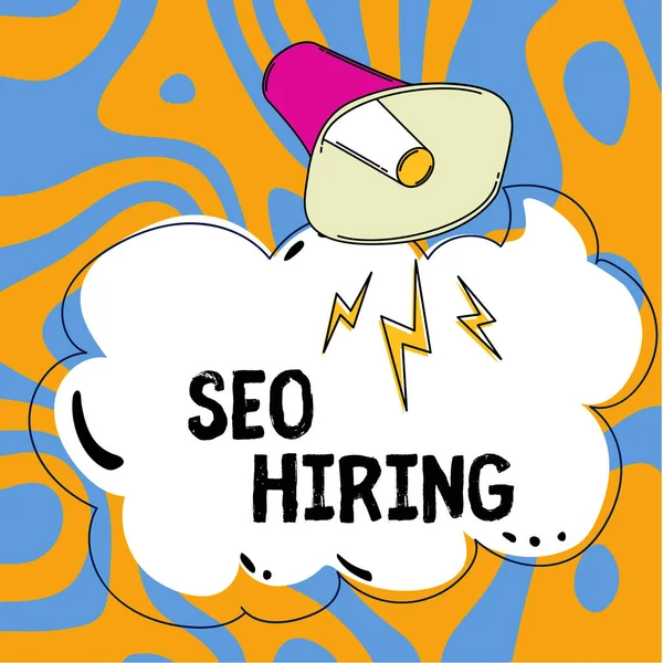 Text caption presenting Seo Hiring, Word Written on employing a specialist will develop content to include keywords