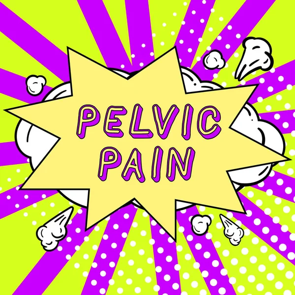 Hand writing sign Pelvic Pain, Word for Pain perceived in the area of the lower part of the abdomen