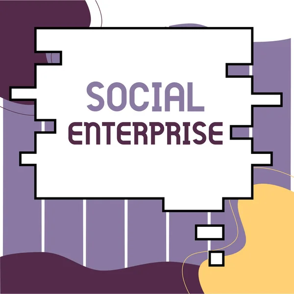 Handwriting text Social Enterprise, Business idea Business that makes money in a socially responsible way