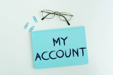 Eğer birisi ya da bir şey hesabında bir şey yazıyorsa, benim hesabımı sunan metin başlığı, kavramsal fotoğraf