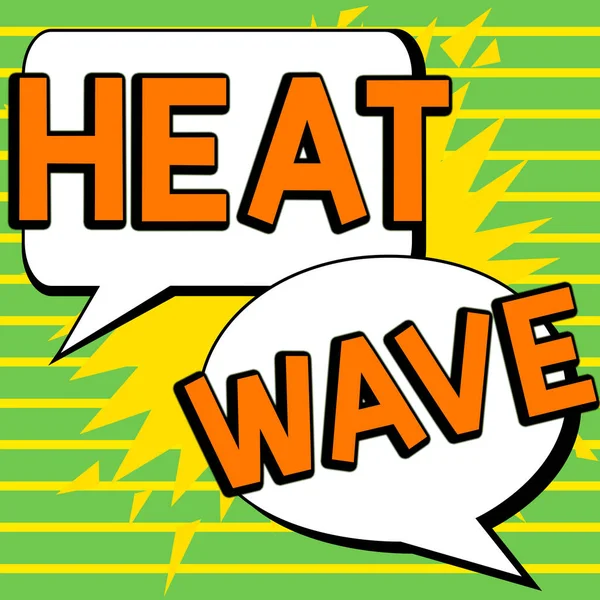 Λεζάντα Κειμένου Που Παρουσιάζει Heat Wave Εννοιολογική Φωτογραφία Μια Παρατεταμένη — Φωτογραφία Αρχείου