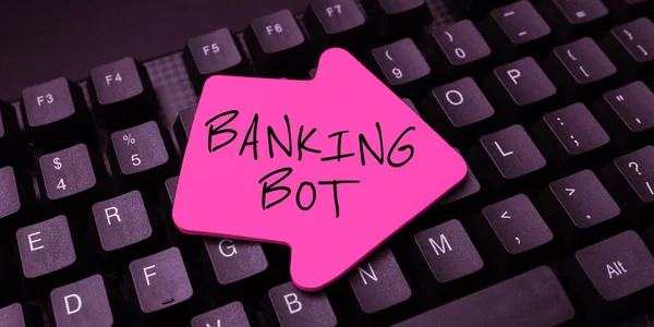 Inspiração Mostrando Sinal Banking Bot Palavra Para Aplicação Que Executa — Fotografia de Stock