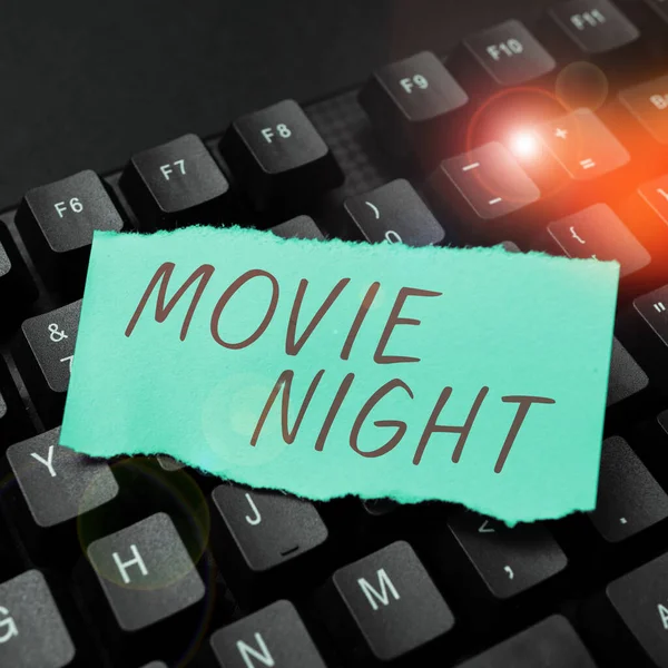 Text sign showing Movie Night, Business overview Casual informal reunion to watch movies at home Leisure date