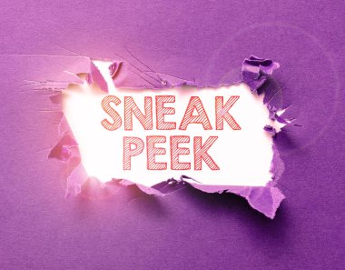 El yazısı metni Sneak Peek, Bir şeyi resmi olarak sunulmadan önce görme fırsatı için kelime