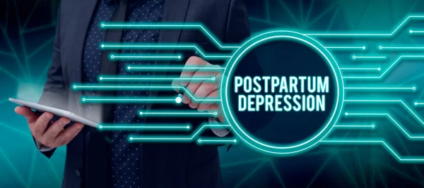 Text sign showing Postpartum Depression, Business approach a mood disorder involving intense depression after giving birth