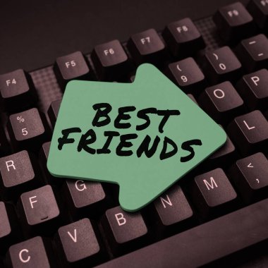 El yazısı tabelası En iyi arkadaşlar, iş konsepti diğer insanlardan daha çok değer verdiğin biri sonsuza dek dostların