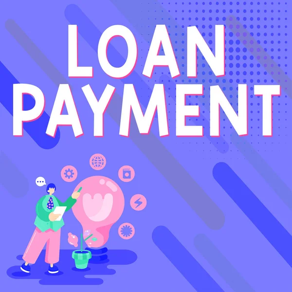 Znak Tekstowy Pokazujący Płatność Pożyczki Podejście Biznesowe Coś Pożyczonego Lub — Zdjęcie stockowe