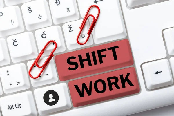 Inspiration showing sign Shift Work, Business showcase work comprising periods in which groups of workers do the jobs in rotation