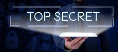 Çok Gizli, İş Konseptini gösteren metin işareti birisine önemli bir bilgi ya da bilgi veremeyeceğini söylüyor