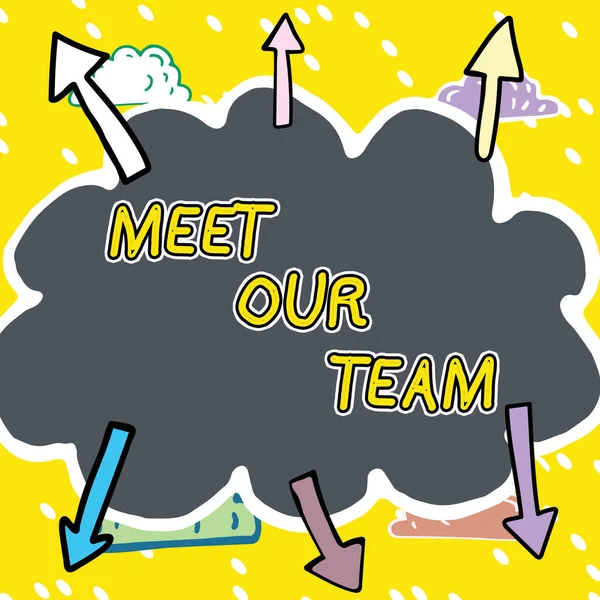 Text caption presenting Meet Our Team, Business concept introducing another person to your team mates in the company