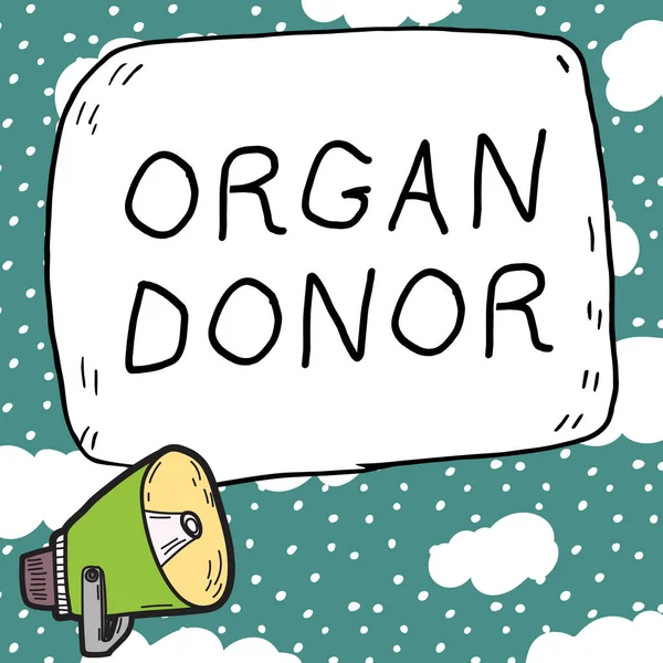Text showing inspiration Organ Donor, Business concept A person who offers an organ from their body for transplantation