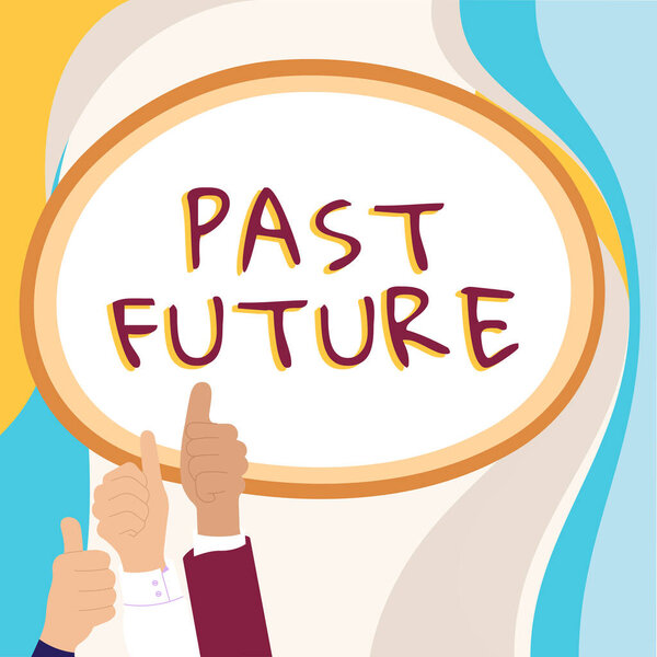 Text showing inspiration Past Future, Business idea symbolize moving on and not looking at the past Moving On