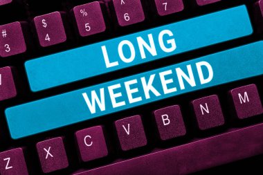 El yazısı uzun hafta sonu, iş yaklaşımı uzun tatil sezonu dinlenme zamanı