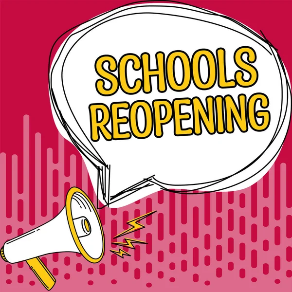 Text Sign Showing Schools Reopening Business Showcase Classes Time Being — Stock Photo, Image