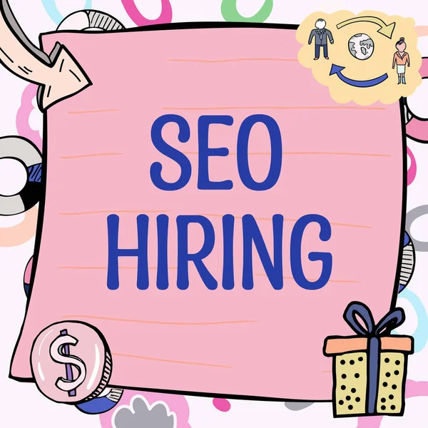 Inspiration showing sign Seo Hiring, Word Written on employing a specialist will develop content to include keywords