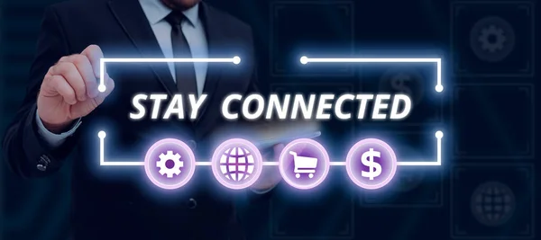 Sign Exibindo Stay Connected Visão Geral Negócios Para Continuar Comunicando — Fotografia de Stock