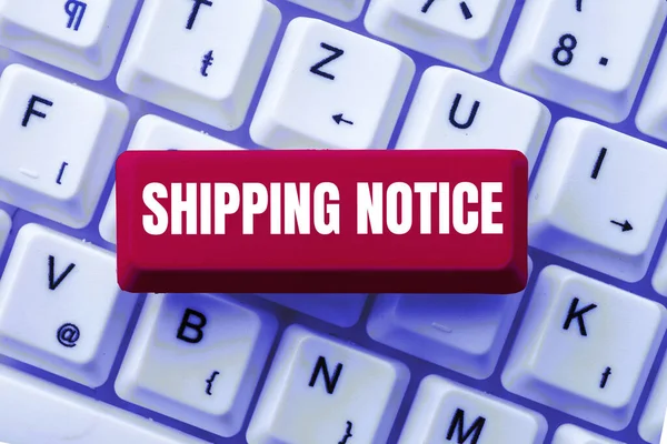 Writing displaying text Shipping Notice, Word for ships considered collectively especially those in particular area