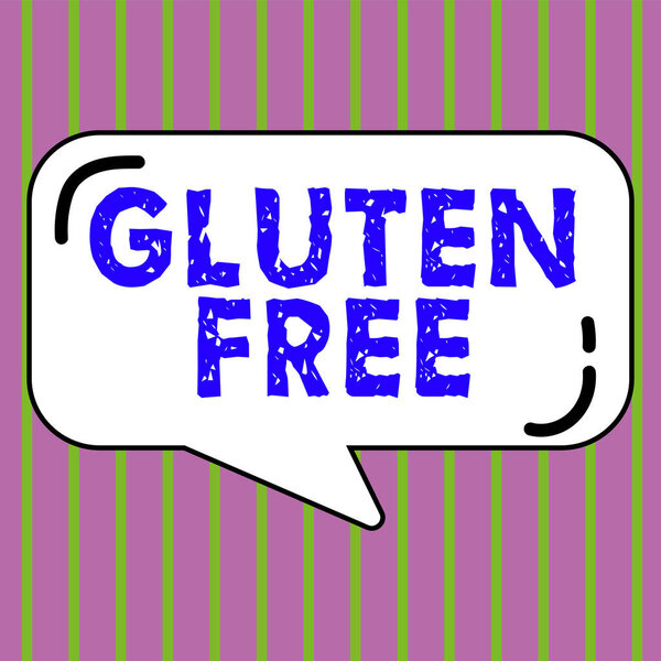 Inspiration showing sign Gluten Free, Word Written on Food and diet not containing protein found in grains and wheat
