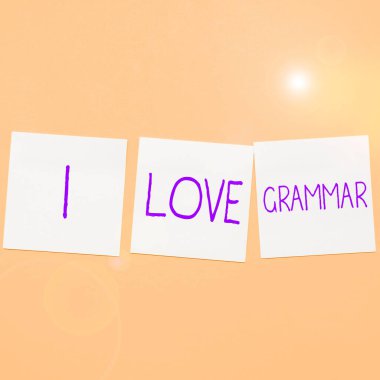 Writing displaying text I Love Grammar, Word for act of admiring system and structure of language clipart