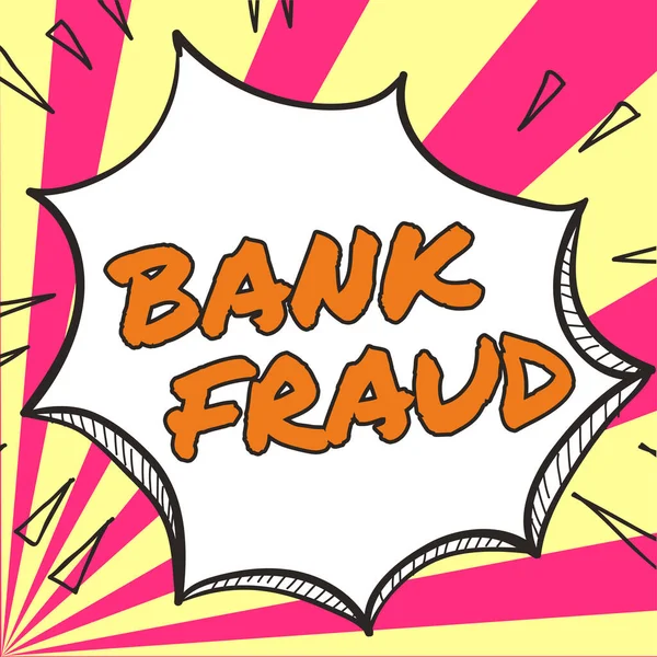 Teken Het Tonen Van Bank Fraude Business Idee Opzettelijke Perversie — Stockfoto