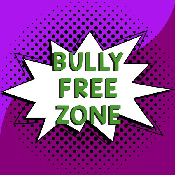 Handwriting text Bully Free Zone, Business concept Be respectful to other bullying is not allowed here
