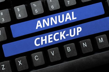 Yıllık Denetim, Yıllık Değerlendirme ve Kişilerin Sağlık Durumu İncelemesi Üzerine Yazılan Metin İşareti