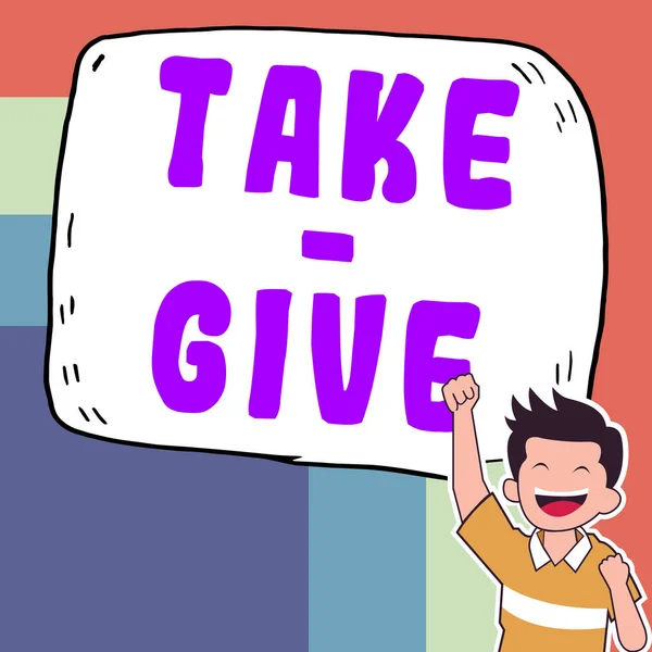 Inspiracja Ukazująca Znak Take Give Word Napisane Również Gotowość Przyjęcia — Zdjęcie stockowe