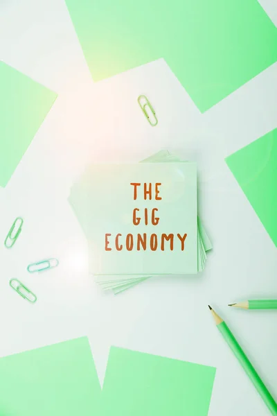 Sign displaying The Gig Economy, Internet Concept Market of Short-term contracts freelance work temporary