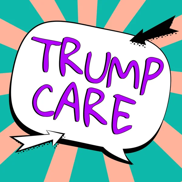 Sign Displaying Trump Care Word Written Refers Replacement Affordable Care — 스톡 사진