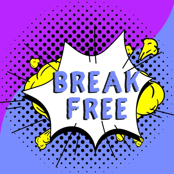 Inspiracja Pokazując Znak Break Free Przegląd Biznesu Inny Sposób Mówienia — Zdjęcie stockowe