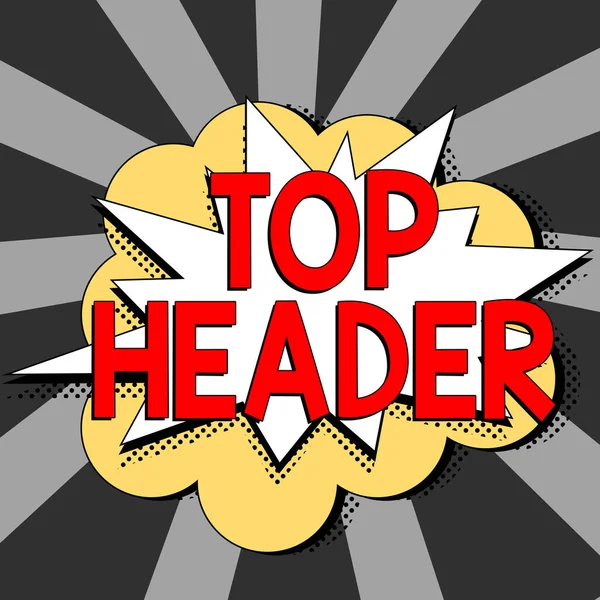 Znak Tekstowy Pokazujący Top Header Business Approach Text Górze Strony — Zdjęcie stockowe